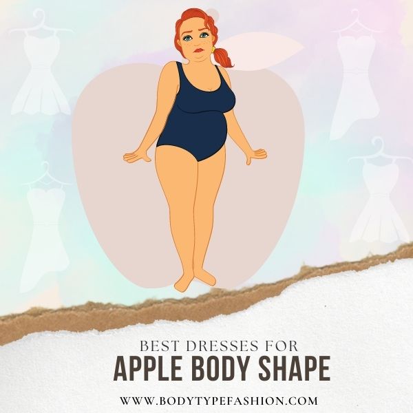 How to Choose Dresses for the Apple Body Shape