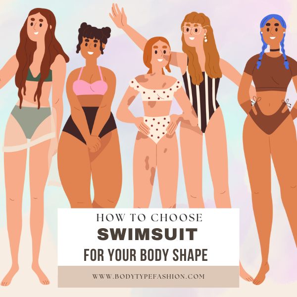 How to choose swimming suits for your body type
