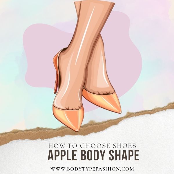 How to Choose Shoes for the Apple Body Shape