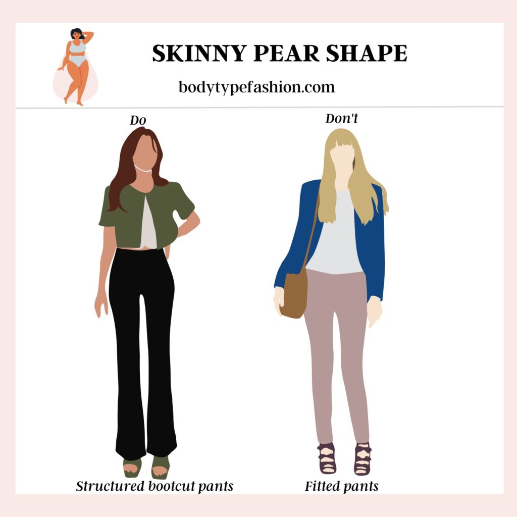 How to dress a skinny pear shape