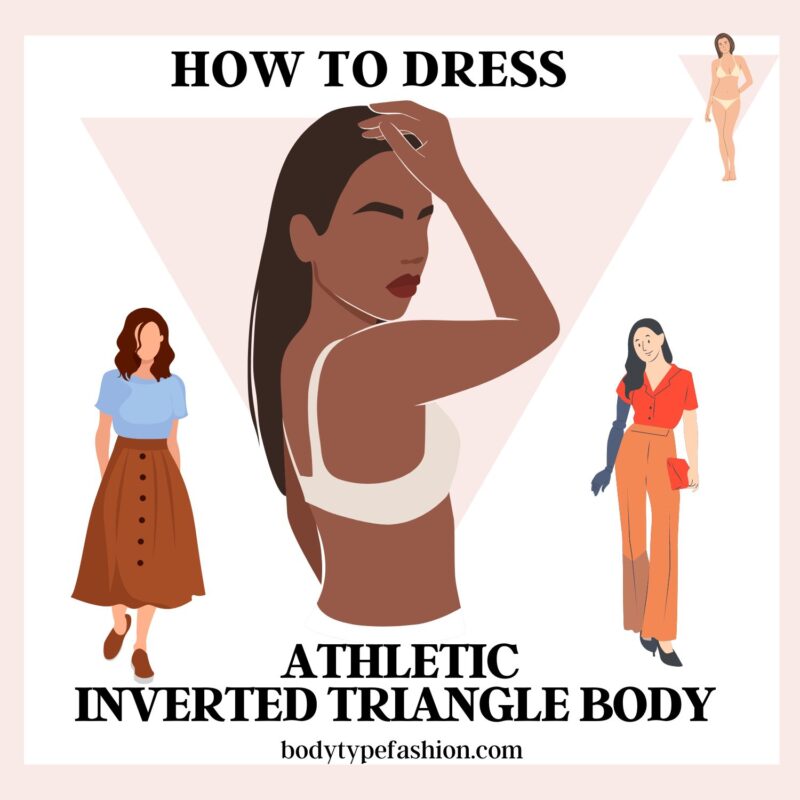 Inverted Triangle Shape - Fashion for Your Body Type