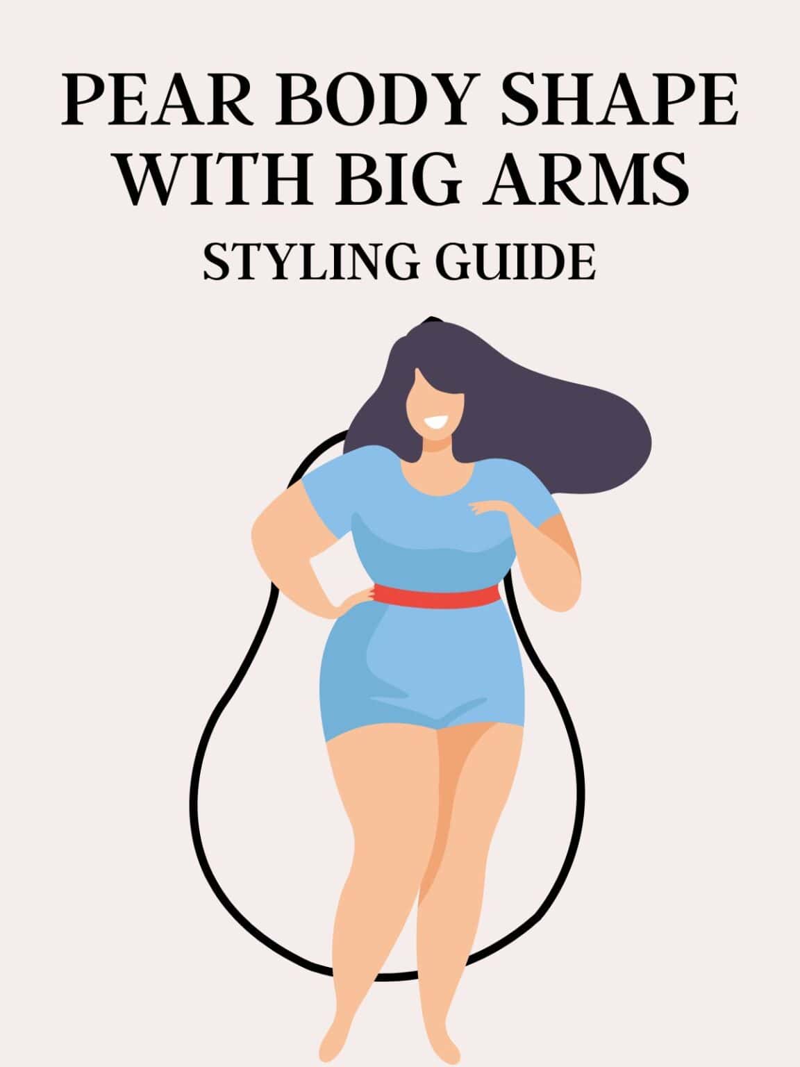 Pear Body Shape - Fashion for Your Body Type