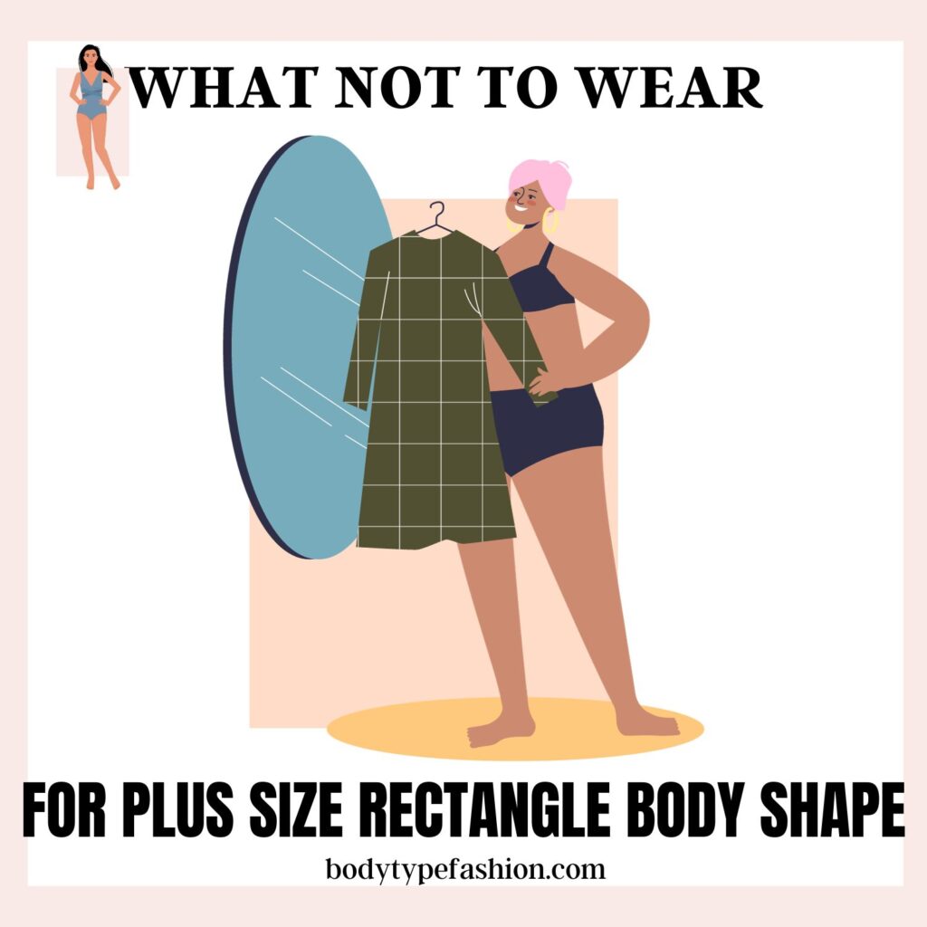 What not to wear for plus size rectangle body shape