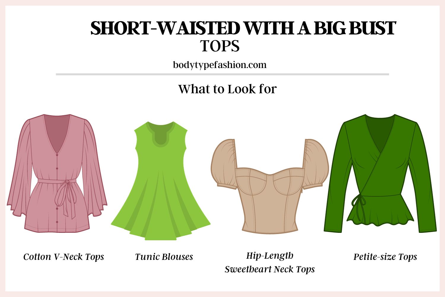 How to dress if you are shortwaisted with a big bust Fashion for