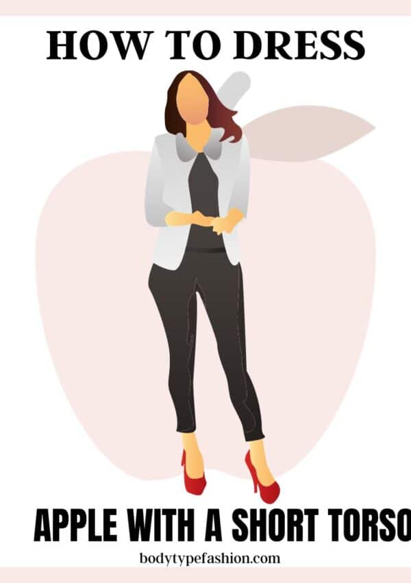 How to Dress Apple Shape with a Short Torso