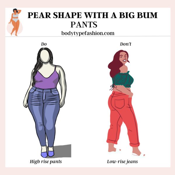 How to Dress Pear shape with a Big Bum - Fashion for Your Body Type